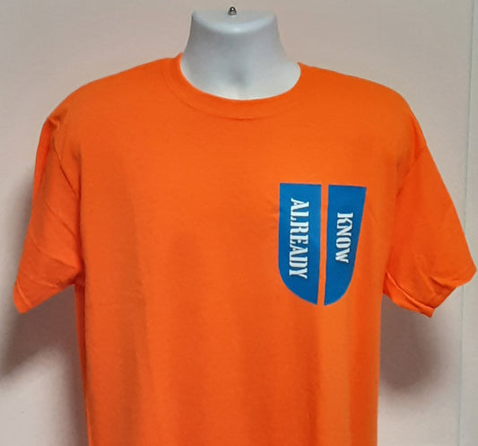 U Already Kno (nicks)- Tee Shirt/T-Shirt - What You See is What You Get